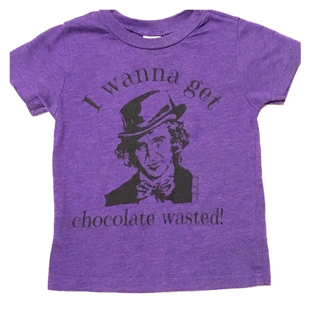 Small shop size 2t “I wanna get chocolate wasted”